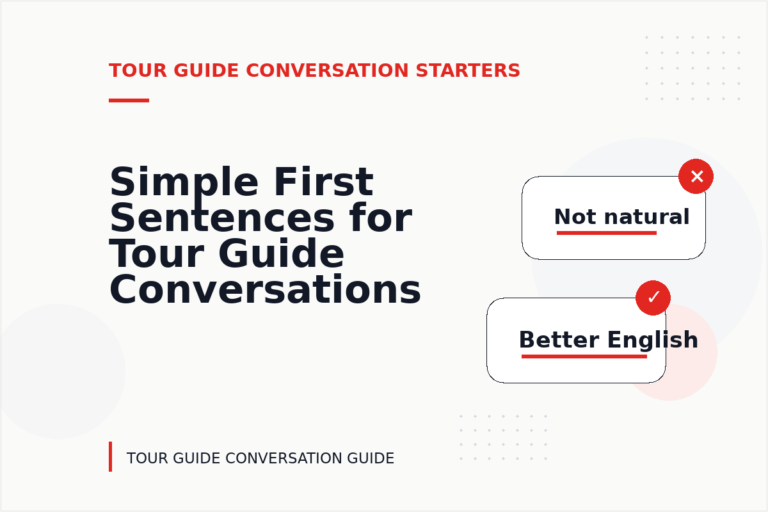 Simple First Sentences for Tour Guide Conversations Simple First Sentences for Tour Guide Conversations