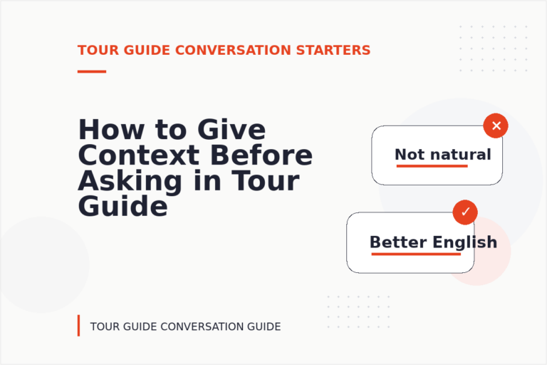 How to Give Context Before Asking in Tour Guide Conversation English How to Give Context Before Asking in Tour Guide Conversation English