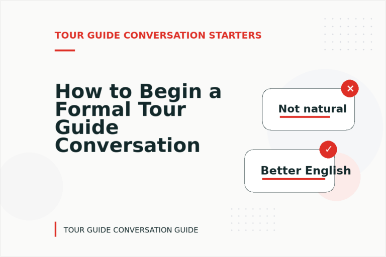How to Begin a Formal Tour Guide Conversation How to Begin a Formal Tour Guide Conversation