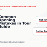 Common Opening Mistakes in Tour Guide Conversations