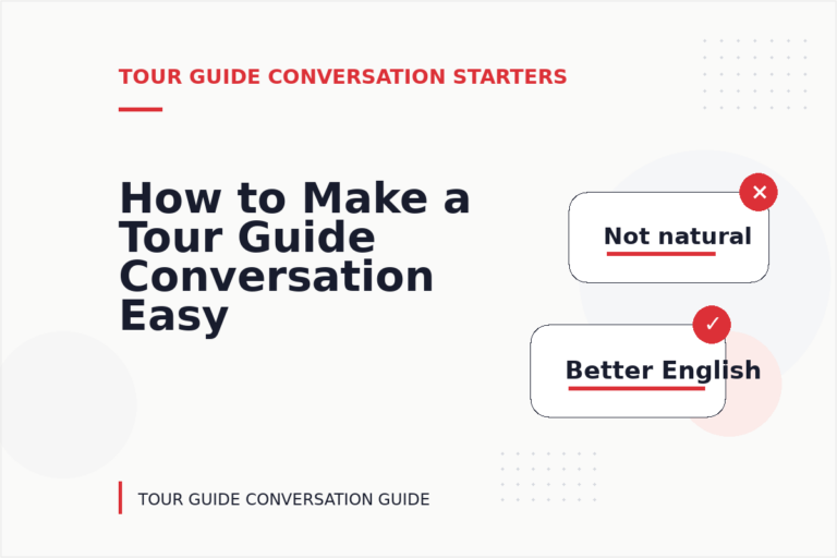 How to Make a Tour Guide Conversation Easy to Understand How to Make a Tour Guide Conversation Easy to Understand