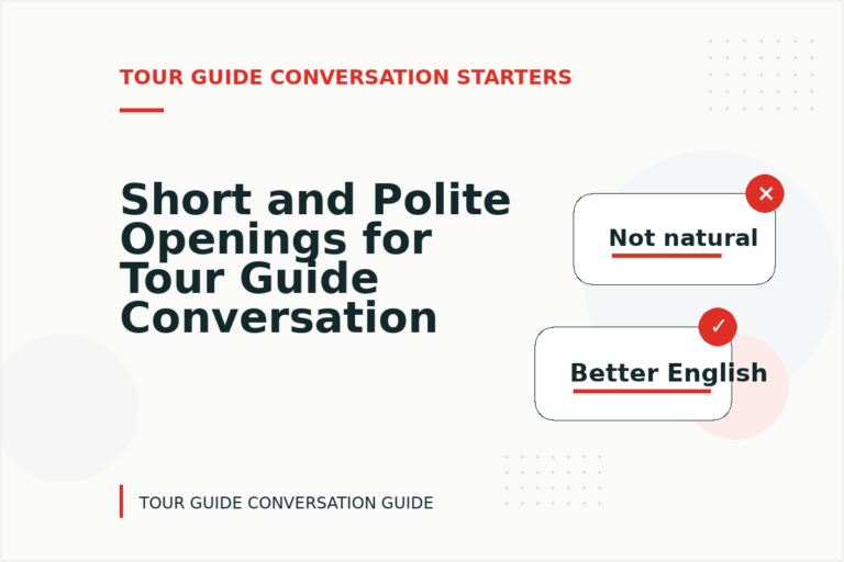 Short and Polite Openings for Tour Guide Conversation English Short and Polite Openings for Tour Guide Conversation English