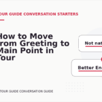 How to Move from Greeting to Main Point in Tour Guide Conversation English