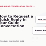 How to Request a Quick Reply in Tour Guide Conversation English