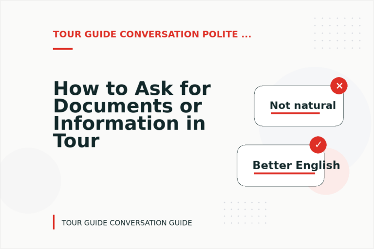 How to Ask for Documents or Information in Tour Guide Conversation English How to Ask for Documents or Information in Tour Guide Conversation English