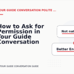 How to Ask for Permission in Tour Guide Conversation English