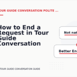 How to End a Request in Tour Guide Conversation English