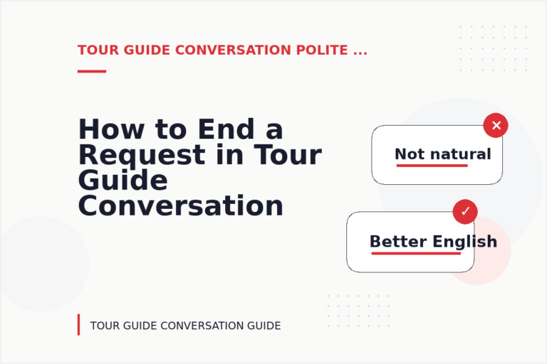 How to End a Request in Tour Guide Conversation English How to End a Request in Tour Guide Conversation English
