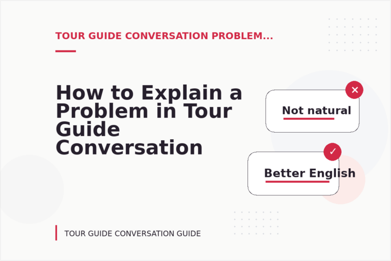 How to Explain a Problem in Tour Guide Conversation English How to Explain a Problem in Tour Guide Conversation English