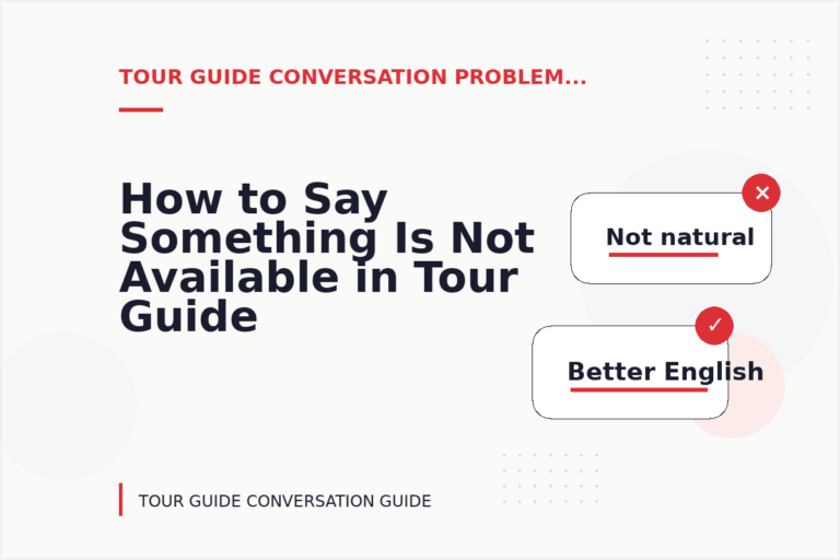 How to Say Something Is Not Available in Tour Guide Conversation English How to Say Something Is Not Available in Tour Guide Conversation English