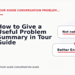 How to Give a Useful Problem Summary in Tour Guide Conversation English