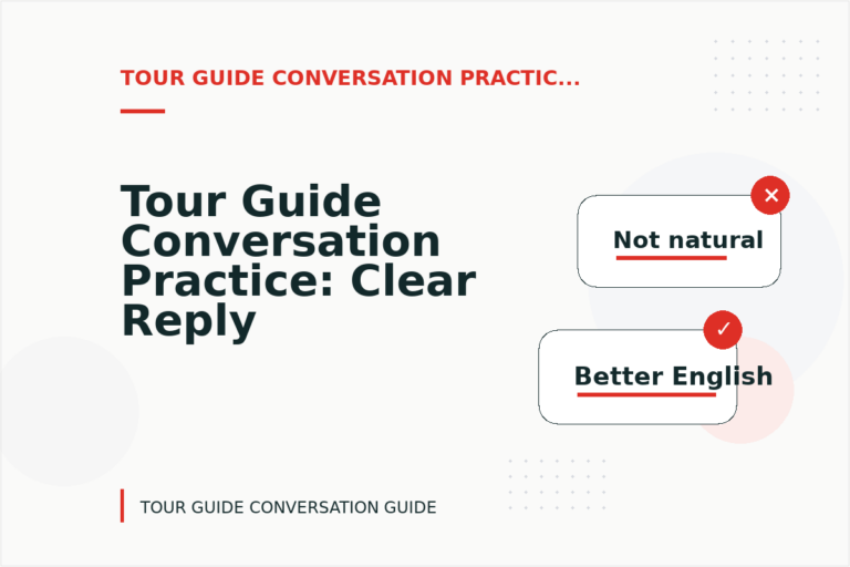 Tour Guide Conversation Practice: Clear Reply Patterns